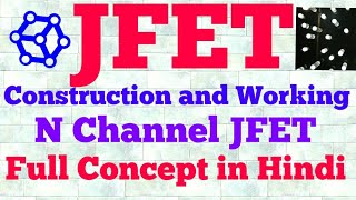 jfet construction and working  hindi [upl. by Allyce281]