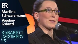 Martina Schwarzmann VoodooGstanzl  Bestes Kabarett  BR Kabarett amp Comedy [upl. by Sherburne]