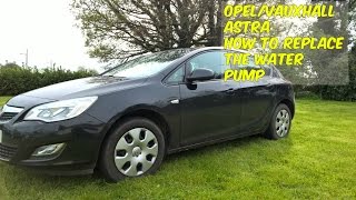 How To Replace The Water Pump In A Vauxhall Opel Astra [upl. by Arte]