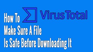 How to Make Sure a File Is Safe Before Downloading It [upl. by Yelserp]