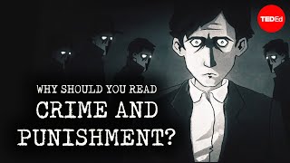 Why should you read “Crime and Punishment”  Alex Gendler [upl. by Anivram]