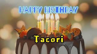 Happy Birthday Tacori [upl. by Nayllij224]