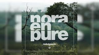 Nora En Pure  Indulgence [upl. by Hollington]