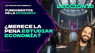 ¿Merece la pena estudiar economía ¿Cuántas ramas abarca la economía Fundamentos de Economía 10 [upl. by Pegg]