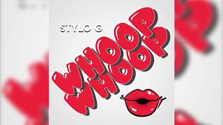 Stylo G  Whoop Whoop [upl. by Hluchy]