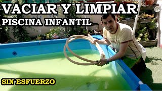 Vaciar y Limpiar Piscina Infantil Sin Esfuerzo 224 [upl. by Olnton]