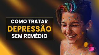 COMO SAIR DA DEPRESSÃO E RECUPERAR SUA VIDA funciona [upl. by Marieann]