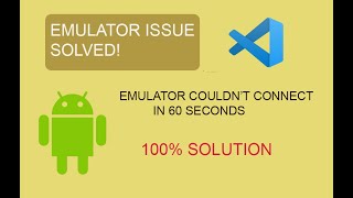 Emulator not running  Couldnt connect emulator within 60 sec  vs code  Flutter  Issue Solved [upl. by Oruntha]