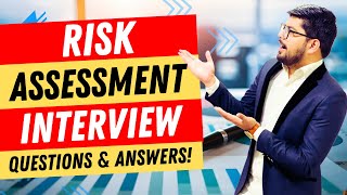 Risk Assessment Interview Questions and Answers [upl. by Cherie774]