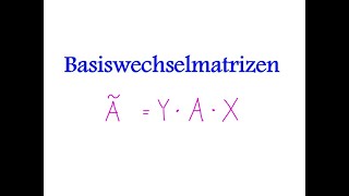 Basiswechselmatrizen  Erklärung und Beispiel [upl. by Balch]