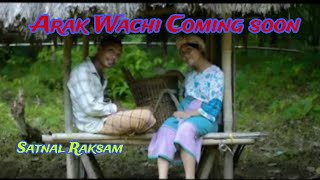 Arak Wachiko Satnal Raksam SR official music teaser video Mikchisanmikchi [upl. by Paulina]