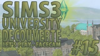 BON ON A NOTRE DIPLOME OU    Lets play the Sims 3  University  Part 15 [upl. by Lleruj]