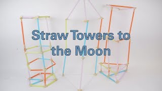 Straw Towers to the Moon [upl. by Stine]