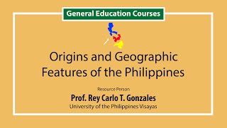 Origins and Geographic Features of the Philippines  Prof Rey Carlo Gonzales [upl. by Callean]