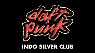 Daft Punk  Indo Silver Club Official Audio [upl. by Kaia]