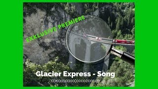 Glacier Express  Melody amp Kapelle Oberalp [upl. by Ecilef]