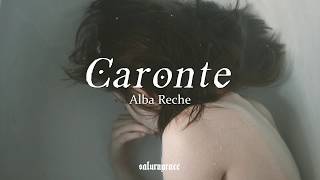 「caronte」Alba Reche ✦ lyrics [upl. by Dnumde150]