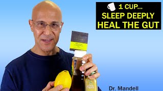 1 CupSleep Deeply While Healing Your Gut  Dr Alan Mandell DC [upl. by Atinnod]