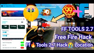 FF Tools 27 Free fire Max hack  FF Tools hack🔥 location Hack 🤡 Free fire Max😡Hack  FF Tool hack😭 [upl. by Limbert]