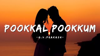 Pookkal Pookkum  Madharasapattinam  Tamil  Lyrics   GVPrakash  infinitelyrics23 [upl. by Gussi]