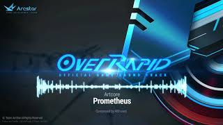 OverRapid Official GST Prometheus ARForest [upl. by Atirehs]