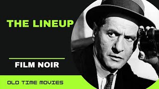 The Lineup 1958 Film Noir Crime Drama HD full movie 720p [upl. by Ivek]