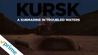 Kursk A Submarine In Troubled Waters  Trailer  Available Now [upl. by Ecyned]