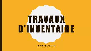 Les travaux dinventaire [upl. by Ymer]