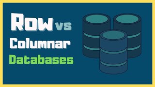 Column vs Row Oriented Databases Explained [upl. by Euridice584]