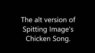 Chicken Song Alt [upl. by Cromwell]