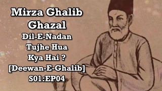 Mirza Ghalib Ghazal  DilENadan Tujhe Hua Kya Hai DeewanEGhalib S01EP04 [upl. by Ahsinrev447]