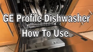 GE Profile Dishwasher How To Use [upl. by Feliza788]