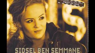 2006 Sidsel Ben Semmane  Twist Of Love [upl. by Marrin]