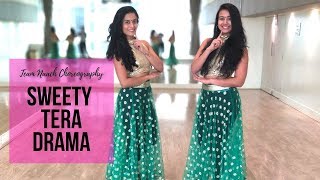 Sweety Tera Drama I Wedding Choreography I Bareilly Ki Barfi I Team Naach [upl. by Dallas]