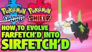 How to Evolve Farfetchd into Sirfetchd in Pokémon Sword and Shield [upl. by Aeresed]