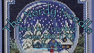 Intro to Cross Stitch 101Video 3 Let’s Get Stitching Many Stitching Techniques Shown [upl. by Tiedeman]