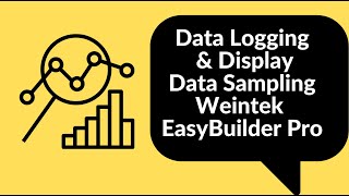 Data Logging amp Display Part 12 Data Sampling Weintek EasyBuilder Pro [upl. by Hevak]