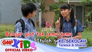 Ke Sekolah  Terence amp Shieren [upl. by Rehtse]