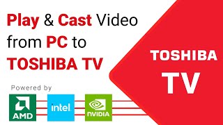 How to Cast Videos from PC to Toshiba TV  Best UNIVERSAL VIDEO CASTING PLAYER cnxplayer [upl. by Suehtomit827]