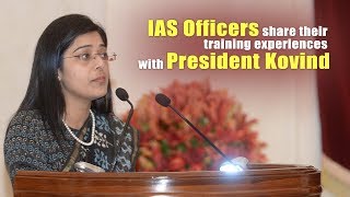 IAS officers of 2017 batch share their training experiences with President Kovind [upl. by Anitsirhk725]