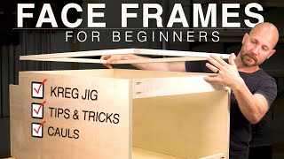 Easy Cabinet Face Frames For Beginners [upl. by Eneg]