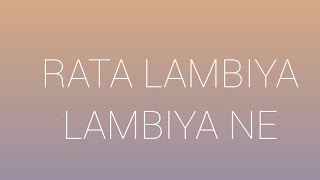 Rata lambiya lambiya Ne song layers [upl. by Patrich]