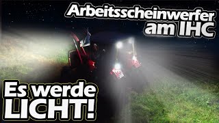 Arbeitsscheinwerfer anbauen am IHC 633  Jetzt wirds HELL  LED Zusatzscheinwerfer  Mr Moto [upl. by Russian]