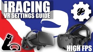 iRacing Virtual Reality Setup Guide  Graphics Settings For a High FPS [upl. by Heyes755]