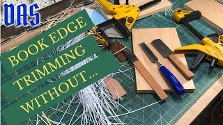 Book Edge Trimming Without  Adventures in Bookbinding [upl. by Drawdesemaj]