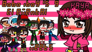 BOBOIBOYS 9 ELEMENTAL MEETS YAYA BoYa Boboiboy X Yaya Boboiboy Gacha Club [upl. by Ilyak]