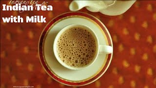 How to make Indian Tea  with Milk [upl. by Ytissac718]