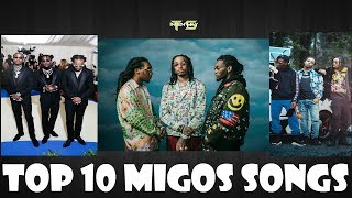 Top 10 Migos Songs [upl. by Lenhard]