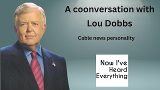 The Lou Dobbs Vision For American Populism [upl. by Beyer665]