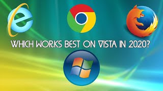 Which browser still works best on Vista in 2020 Internet Explorer Chrome amp Firefox [upl. by Bachman]